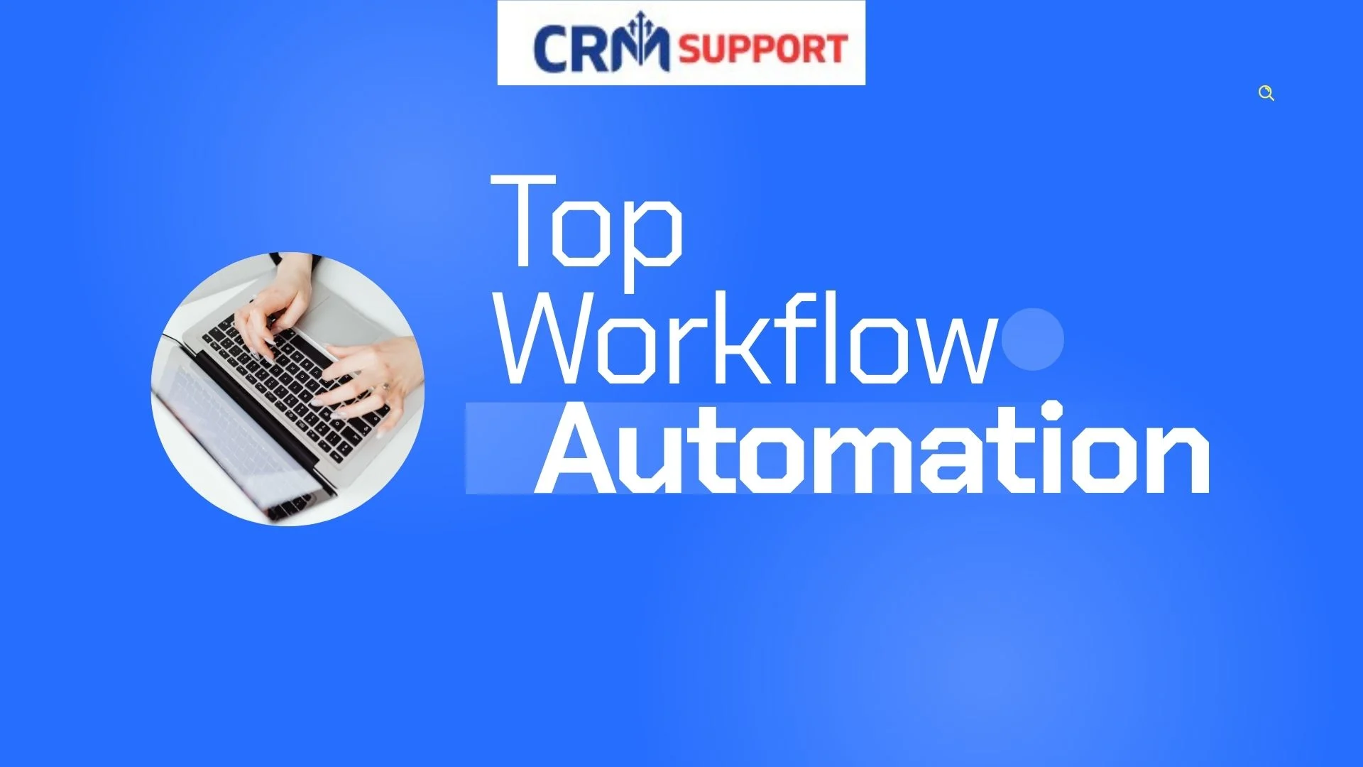 Top CRM Workflows Automation